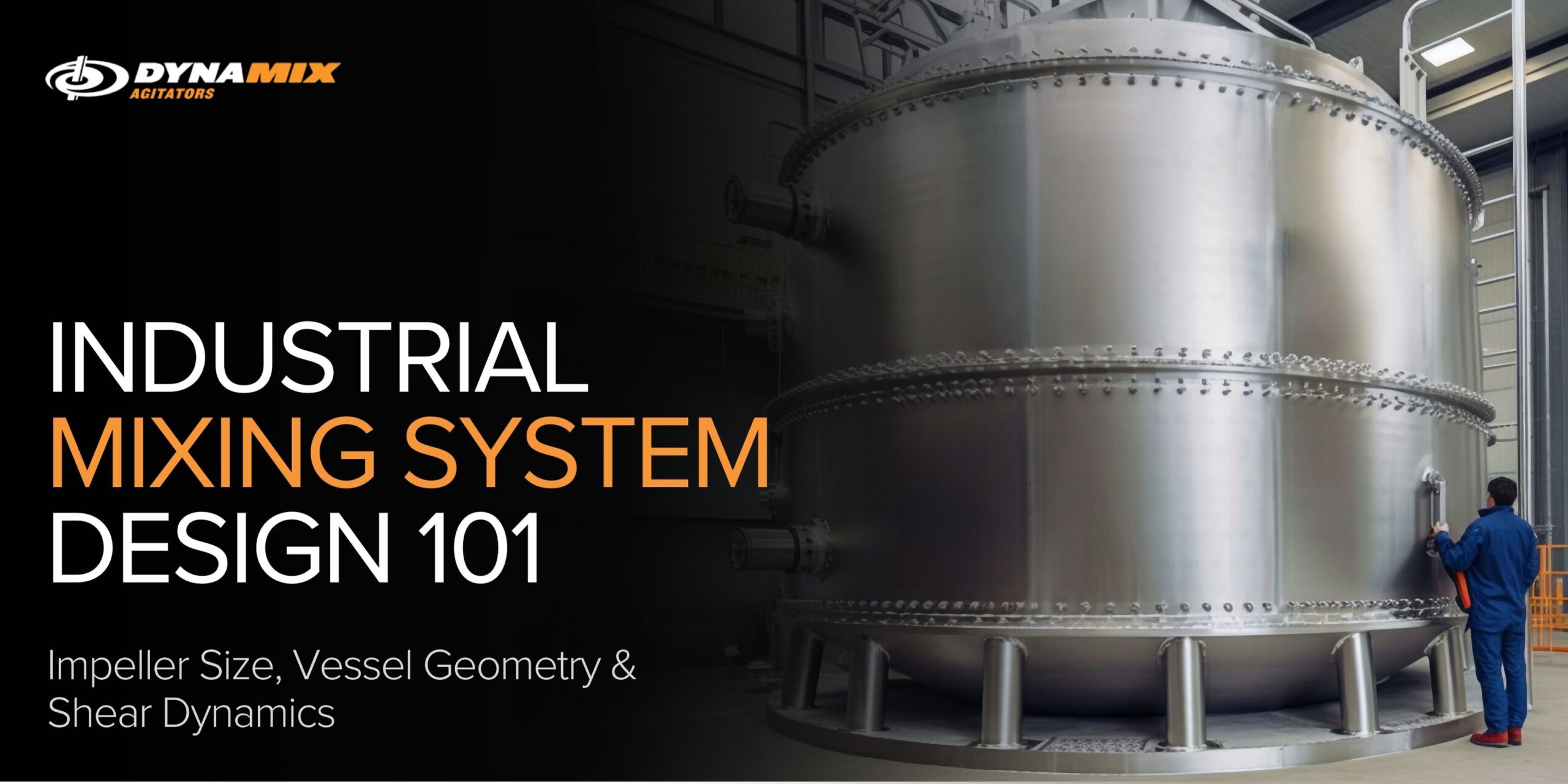 Industrial Mixing System Design 101 Industrial Mixing System Design 101